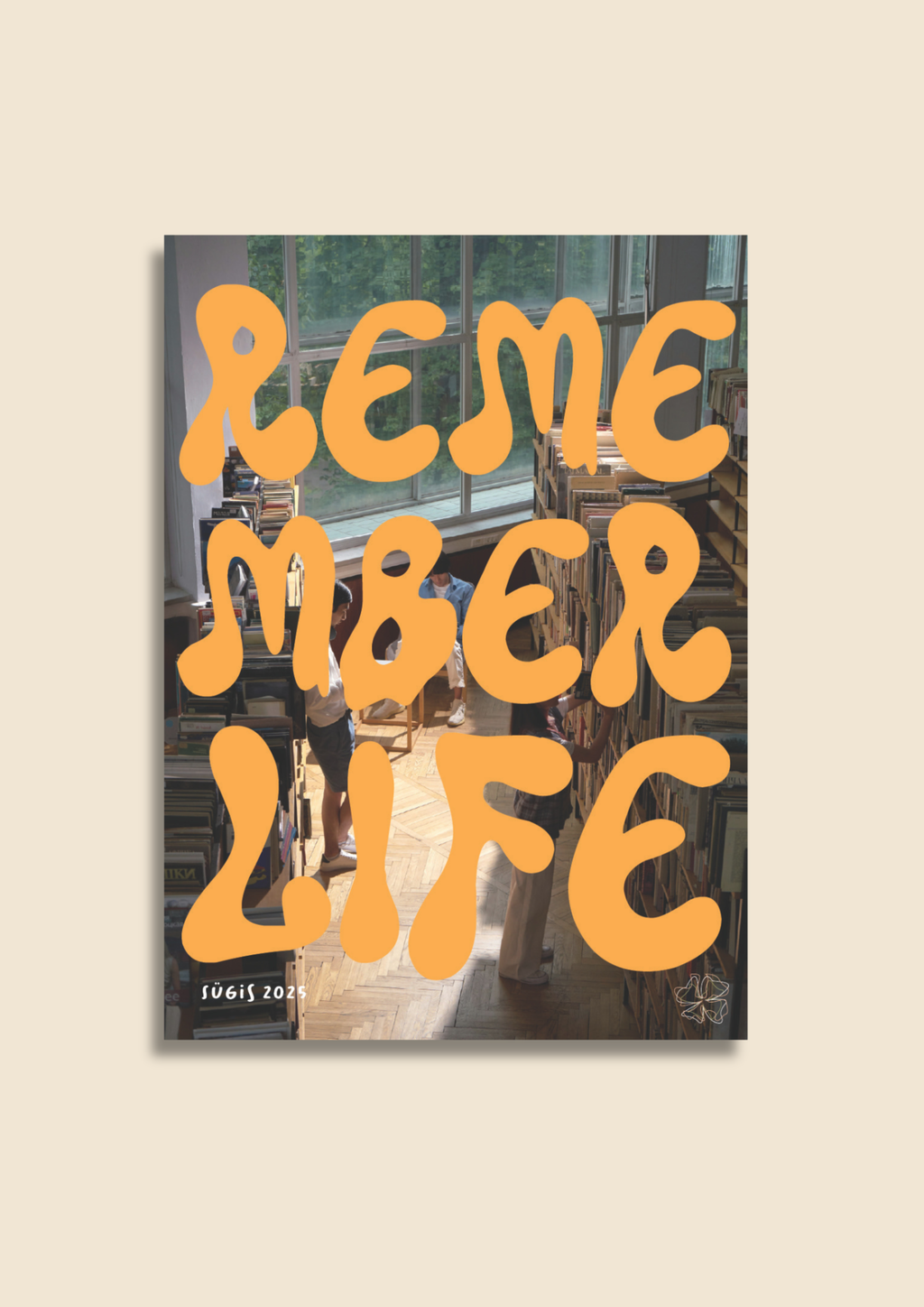 Remember Life Autumn 25'