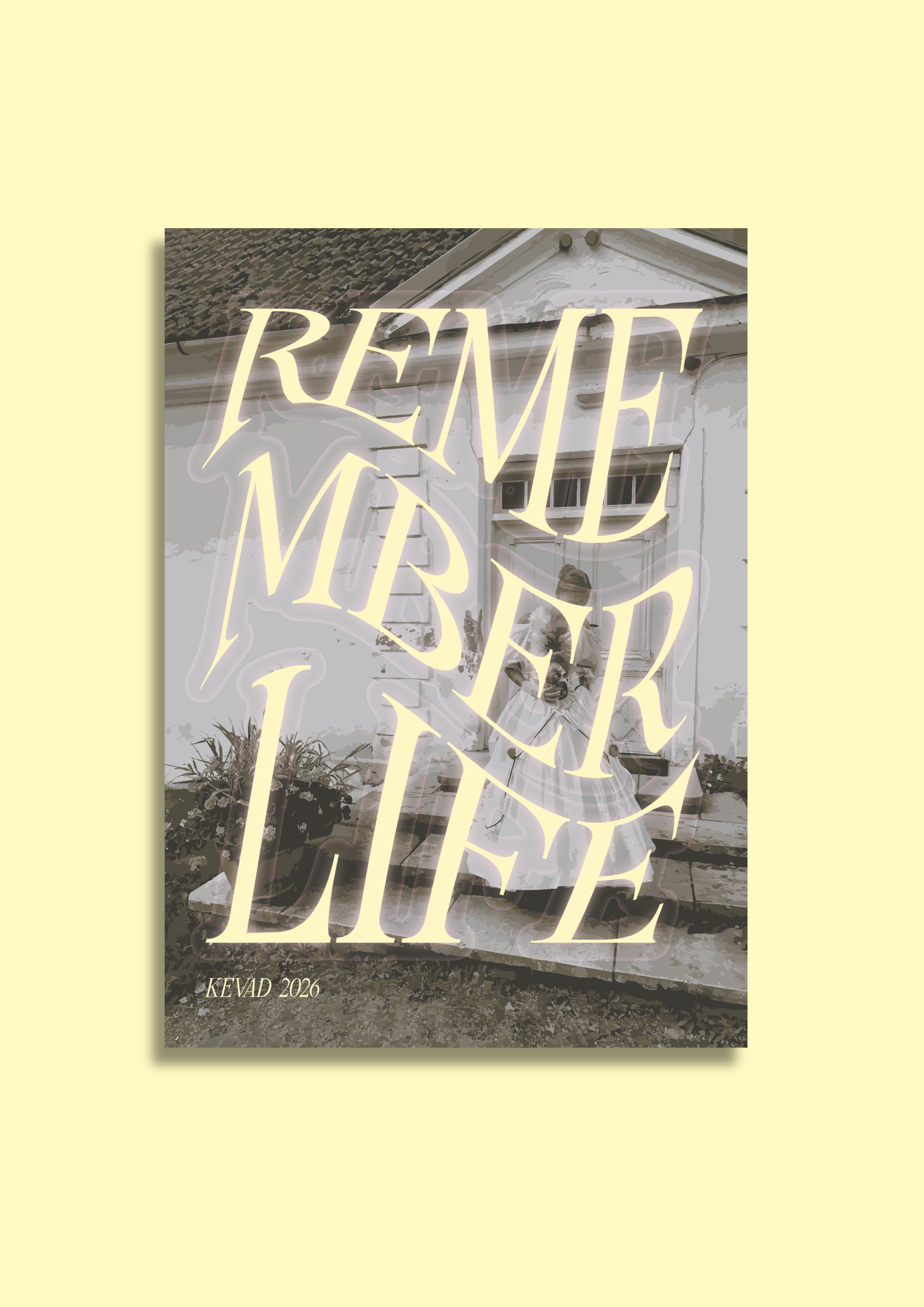 Remember Life Spring 26'