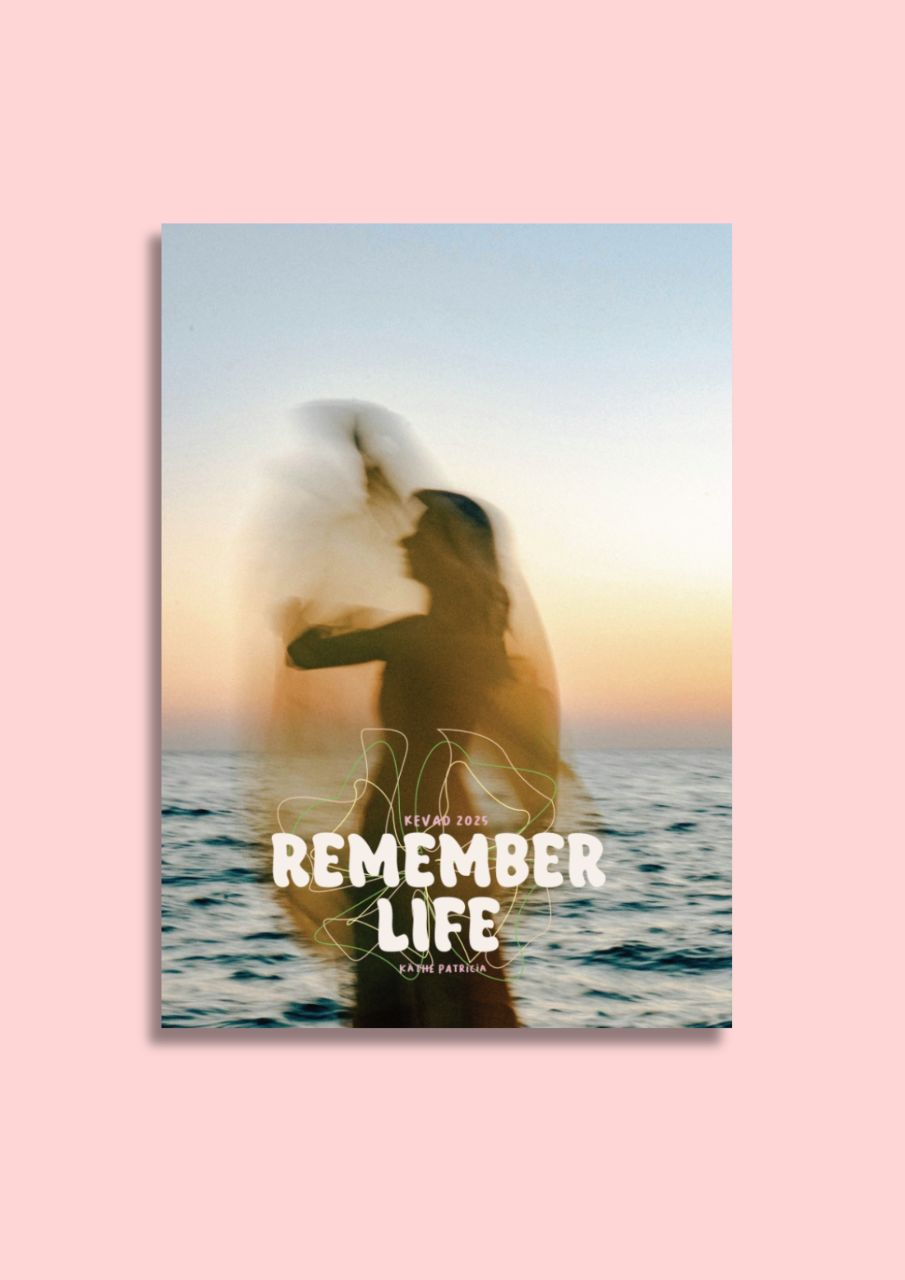 Remember Life Spring 25’